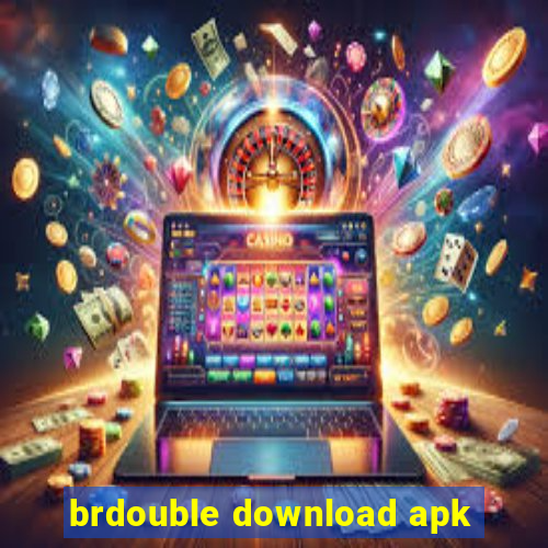 brdouble download apk